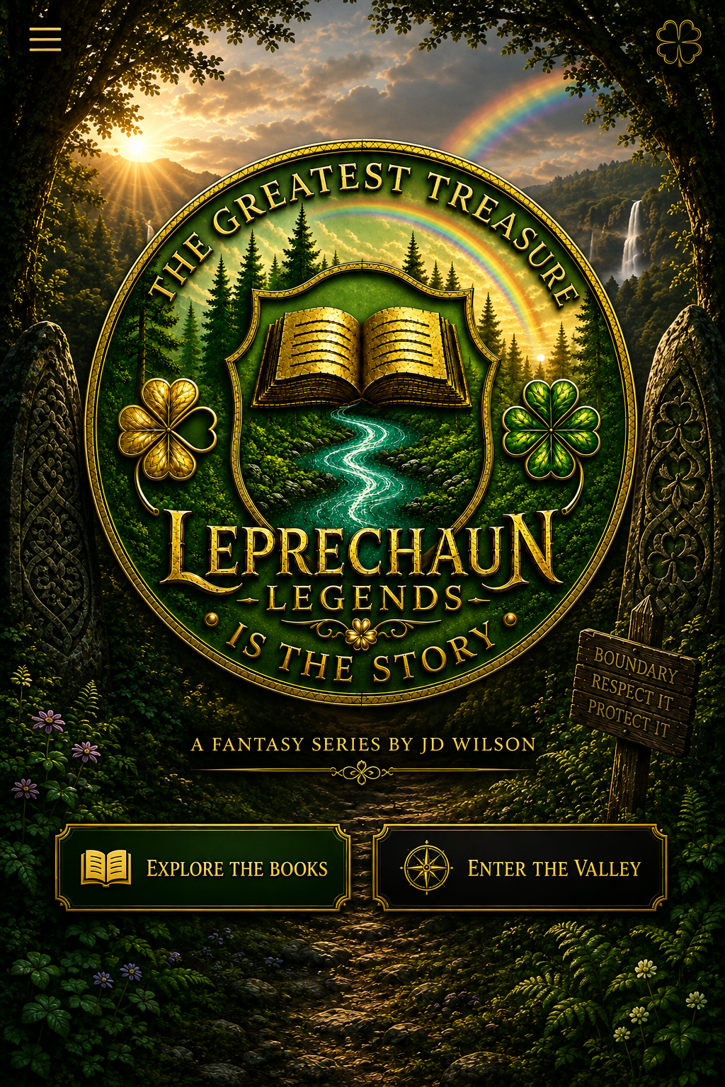 Leprechaun Legends. The greatest treasure is the story. A Fantasy Series by JD Wilson, overlooking the hidden Valley beneath a rainbow.